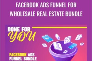 Facebook Ads Funnel For Wholesale Real Estate Bundle - Edward Hayes
