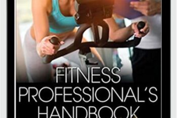 Fitness Professionals Handbook - Edward Howley and Dixie Thompson