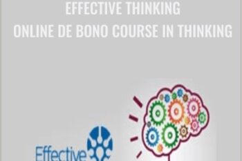 Effective Thinking - Online De Bono Course in Thinking - Edward De Bono