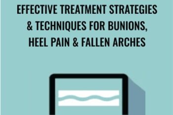Effective Treatment Strategies and Techniques for Bunions