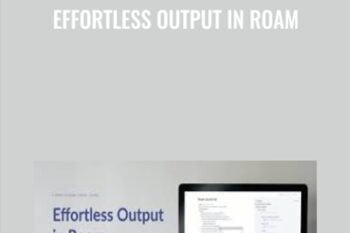 Effortless Output in Roam - Nat Eliason
