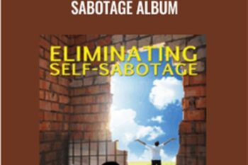 InnerTalk -Eliminating Self-Sabotage Album - Eldon Taylor