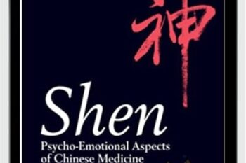 Shen - Psycho-Emotional Aspects of Chinese Medicine - Elisa Rossi