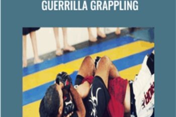 Elite Close Combat Training: Guerrilla Grappling - Chris Pizzo