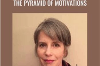 Class 3-The Pyramid of Motivations - Ellen Kratka