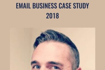 Email Business Case Study 2018 - Duston McGroarty