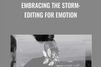 Embracing the Storm: Editing for Emotion - Twyla Jones