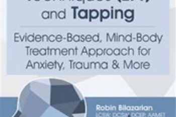 Emotional Freedom Techniques (EFT) and Tapping: Evidence-Based