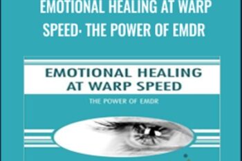 Emotional Healing at Warp Speed: The Power of EMDR - David Grand