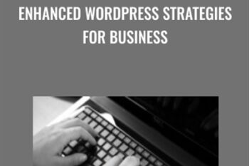 Enhanced WordPress Strategies For Business - Michel Fortin and Michel Fortin