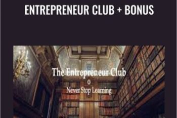 Entrepreneur Club + Bonus - Sean Vosler