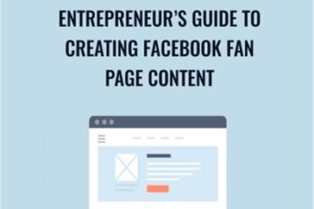 Entrepreneurs Guide to Creating Facebook Fan Page Content - Sandor Kiss