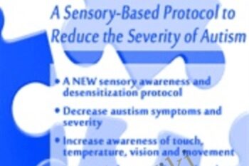 Environmental Enrichment: A Sensory-Based Protocol to Reduce the Severity of Autism - Teresa Garland