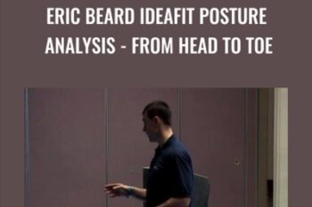 Eric Beard IDEAFit Posture Analysis - From Head to Toe