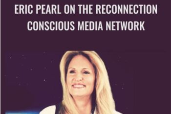 Eric Pearl on The Reconnection - Conscious Media Network with Regina Meredith