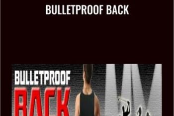 Bulletproof Back - Eric Wong