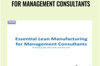 Essential Lean Manufacturing for Management Consultants - Asen Gyczew