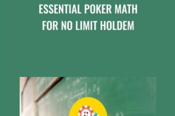 Essential Poker Math for No Limit Holdem - Alton Hardin