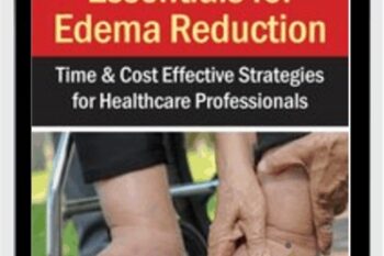 Essentials for Edema Reduction--Time and Cost Effective Strategies for Healthcare Professionals - Elisa DiFalco