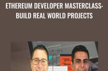 Ethereum Developer Masterclass: Build Real World Projects - Thomas Wiesner and Ravinder Deol