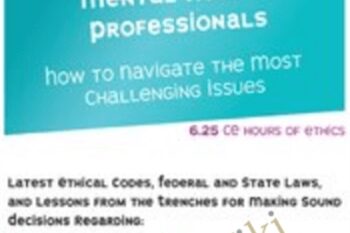 Ethics with Minors for Michigan Mental Health Professionals: How to Navigate the Most Challenging Issues - Terry Casey