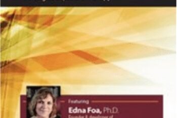 Evidence-Based Treatment for PTSD: Prolonged Exposure Therapy (PE) - Edna Foa
