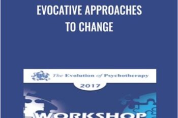 Evocative Approaches to Change - Jeffrey Zeig
