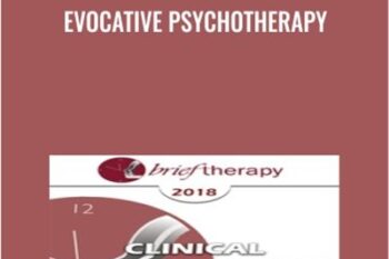 Evocative Psychotherapy - Jeffrey Zeig