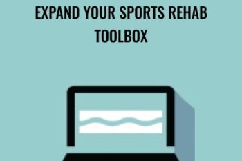 Expand Your Sports Rehab Toolbox - Shaun Goulbourne