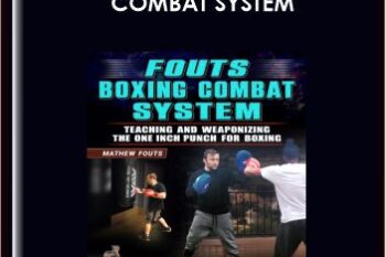FOUTS BOXING COMBAT SYSTEM  -  MATHEW FOUTS