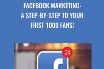Facebook Marketing: A Step-by-Step to Your First 1000 Fans! - Benjamin Wilson