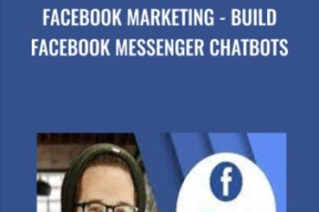 Facebook Marketing-Build Facebook Messenger Chatbots - Isaac Rudansky