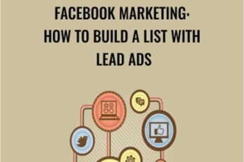 Facebook Marketing: How To Build A List With Lead Ads - Sandor Kiss