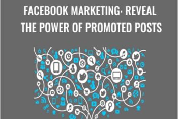 Facebook Marketing: Reveal The Power of Promoted Posts - Sandor Kiss