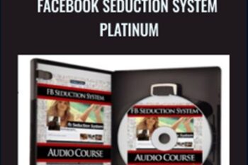 Facebook Seduction System Platinum - Dean Cortez