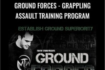 Ground Forces -Grappling Assault Training Program - Fadi Khouri