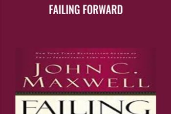 Failing Forward - John C. Maxwell