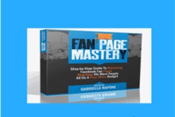 Fan Page Mastery - Gabby Rapone