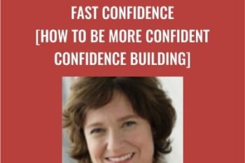 Fast Confidence [How To Be More Confident ?Confidence Building] - Sharon Melnick