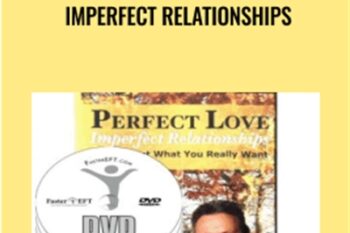 FasterEFT Perfect Love-Imperfect Relationships - Robert Smith