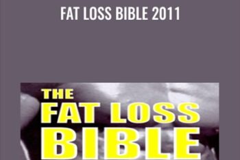 Fat Loss Bible 2011 - Anthony Colpo