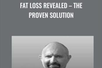 Fat Loss Revealed - The Proven Solution - Will Brink
