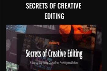 Secrets Of Creative Editing - Film Editing Pro