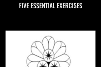 Five Essential Exercises - Bernard Langan