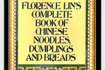 Florence Lins Complete Book of Chinese Noodles