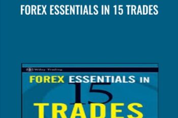 Forex Essentials in 15 Trades - John M.Bland