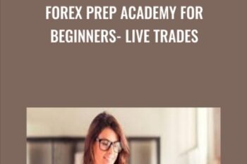 Forex Prep Academy for Beginners- Live trades! - Lee Johnson