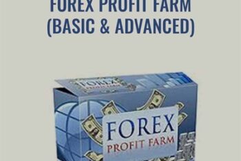 Forex Profit Farm (Basic and Advanced) - Anonymously