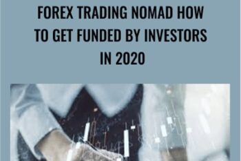 Forex Trading Nomad How To Get Funded - Investors In 2020