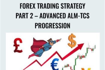 Forex Trading Strategy Part 2-Advanced ALM-TCS Progression - Federico Sellitti